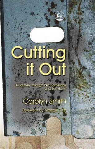Knjiga Cutting it Out Carolyn Smith