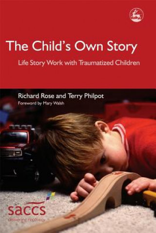 Carte Child's Own Story Richard Rose