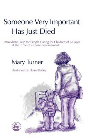 Buch Someone Very Important Has Just Died Mary Turner