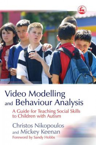 Livre Video Modelling and Behaviour Analysis Christos Nikopoulos