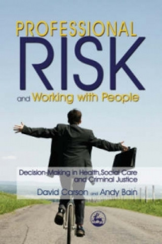 Kniha Professional Risk and Working with People David Carson