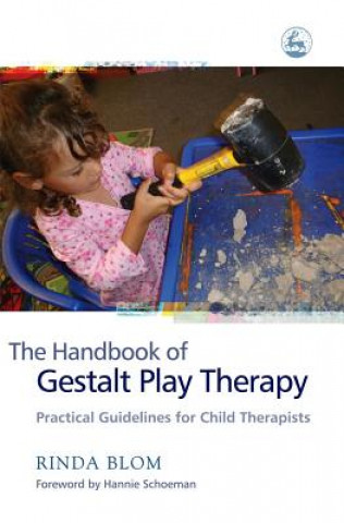 Könyv Handbook of Gestalt Play Therapy Rinda Blom