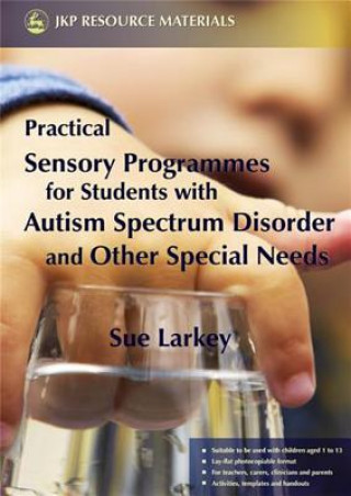 Książka Practical Sensory Programmes Sue Larkey