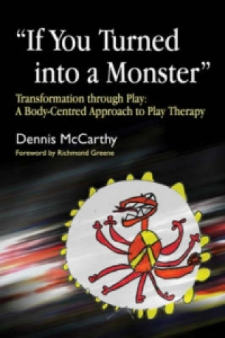 Kniha If You Turned into a Monster Dennis McCarthy
