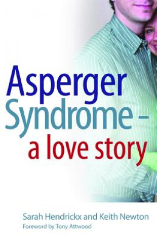 Carte Asperger Syndrome - A Love Story Sarah Hendrickx
