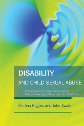 Kniha Disability and Child Sexual Abuse Martina Higgins