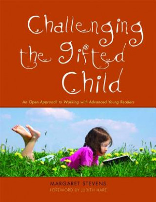 Kniha Challenging the Gifted Child Margaret Stevens