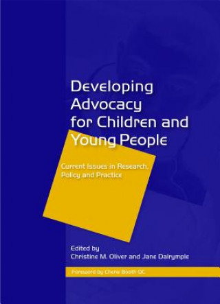 Книга Developing Advocacy for Children and Young People Christine Oliver