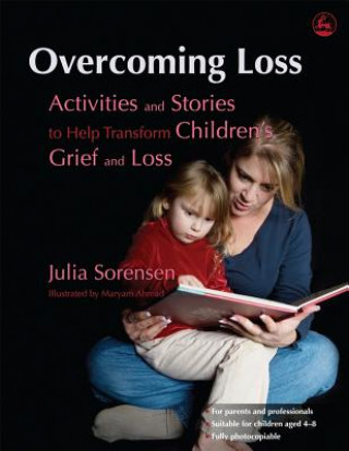 Könyv Overcoming Loss Julia Sorensen