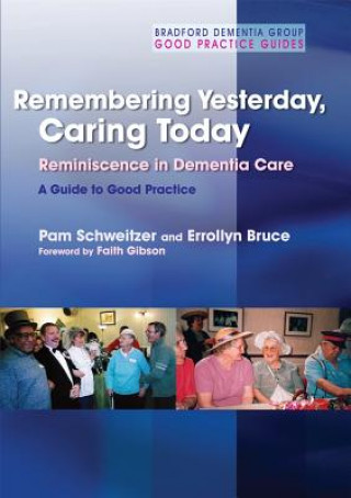 Kniha Remembering Yesterday, Caring Today Pam Schweitzer
