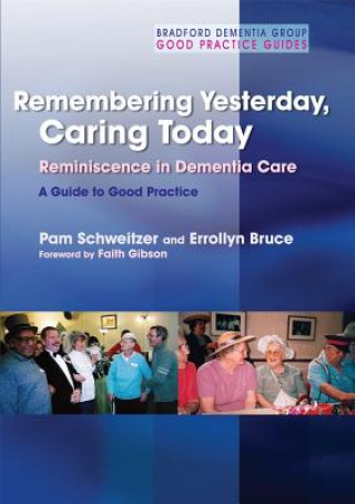 Książka Remembering Yesterday, Caring Today Pam Schweitzer