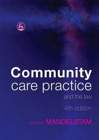 Knjiga Community Care Practice and the Law Michael Mandelstam