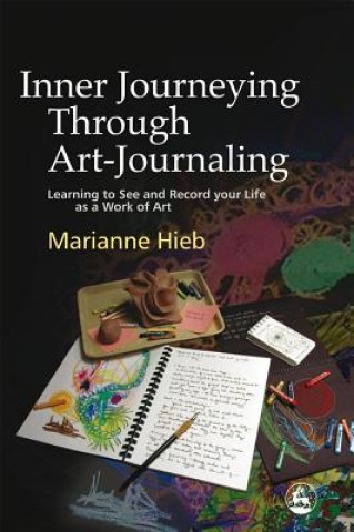 Book Inner Journeying Through Art-Journaling Marianne Hieb
