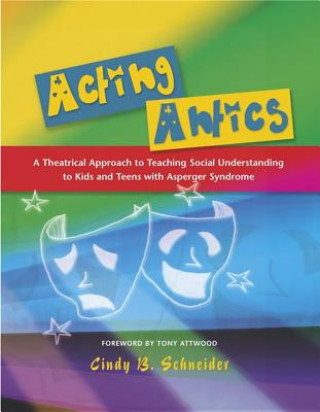 Buch Acting Antics Cindy B. Schneider