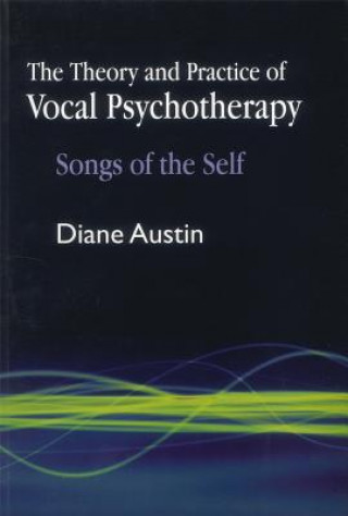 Książka Theory and Practice of Vocal Psychotherapy Diane Austin