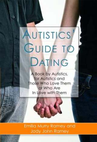 Carte Autistics' Guide to Dating Emilia Ramey