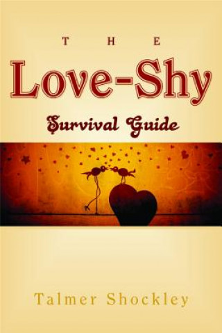Könyv Love-Shy Survival Guide Talmer Shockley