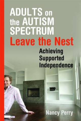 Carte Adults on the Autism Spectrum Leave the Nest Nancy Perry
