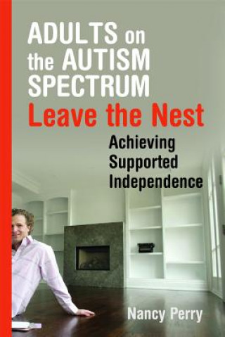 Libro Adults on the Autism Spectrum Leave the Nest Nancy Perry