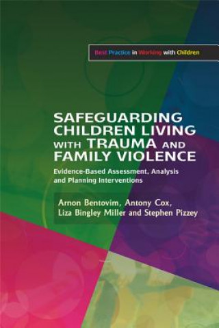 Libro Safeguarding Children Living with Trauma and Family Violence Arnon Bentovim