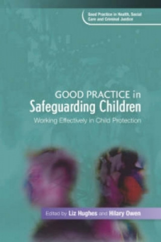 Carte Good Practice in Safeguarding Children Liz Hughes