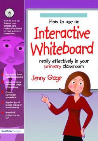 Kniha How to Use an Interactive Whiteboard Really Effectively in Your Primary Classroom Gage