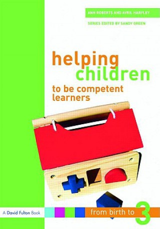 Książka Helping Children to be Competent Learners Ann Roberts