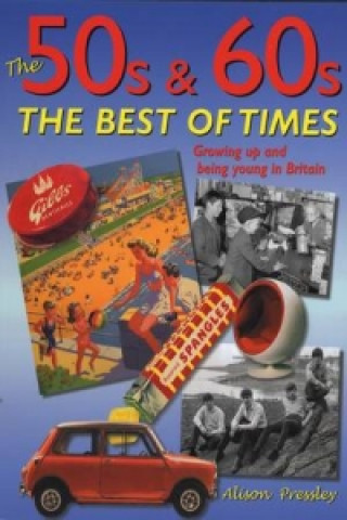 Książka '50s & '60s: The Best of Times Alison Pressley