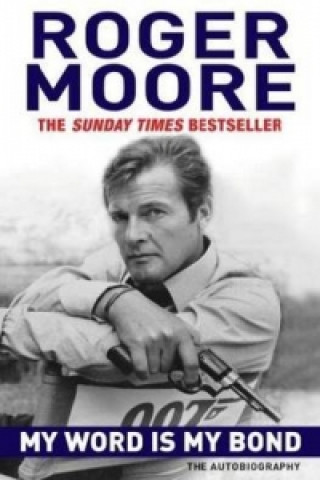 Könyv My Word is My Bond Roger Moore