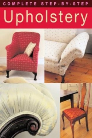 Книга Complete Step-by-Step Upholstery David Sowle