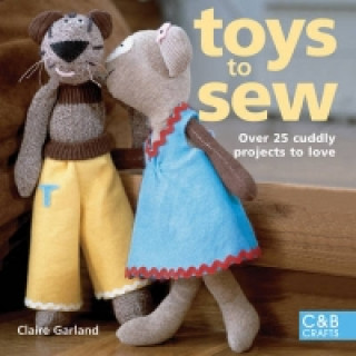 Kniha Toys to Sew Claire Garland