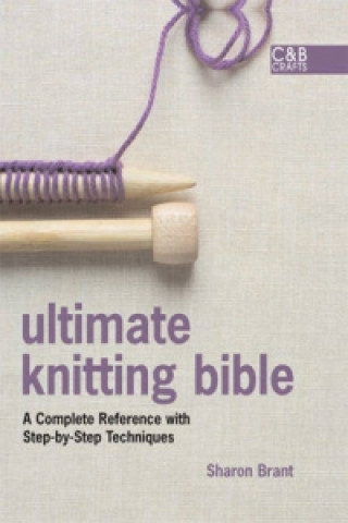 Carte Ultimate Knitting Bible Sharon Brant