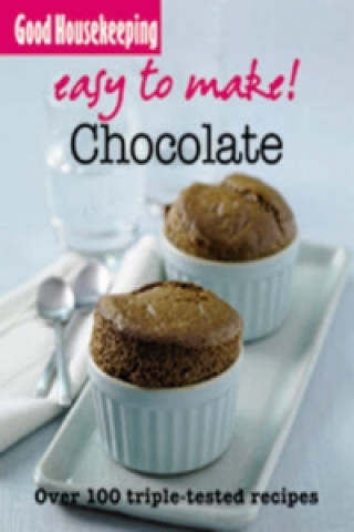 Carte Good Housekeeping Easy to Make! Chocolate Good Housekeeping Institute