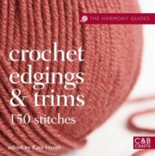 Książka Harmony Guides: Crochet Edgings & Trims Kate Haxell