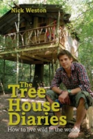 Kniha Tree House Diaries Nick Weston