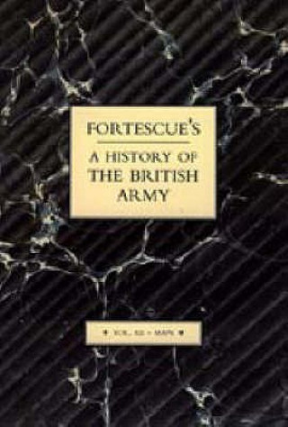 Kniha Fortescue's History of the British Army: Volume XII Maps J.W. Fortescue