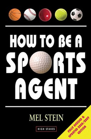 Könyv How To Be A Sports Agent Mel Stein