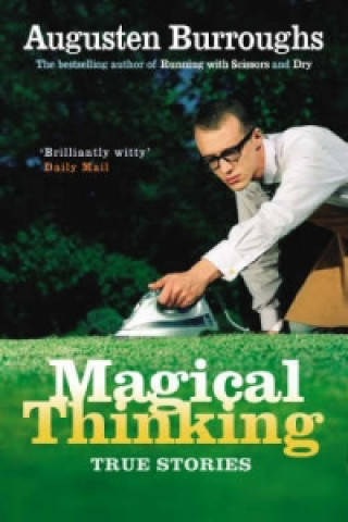 Könyv Magical Thinking Augusten Burroughs