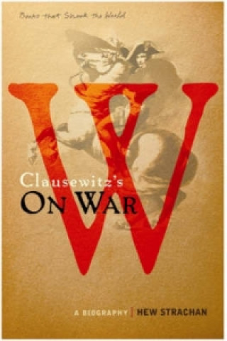 Könyv Carl von Clausewitz's On War Hew Strachan