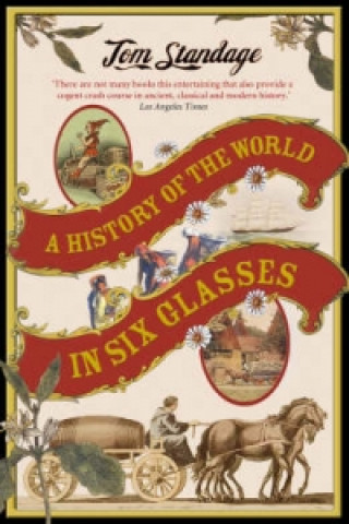 Book History of the World in 6 Glasses Tom Standage