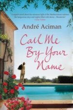 Книга Call Me By Your Name André Aciman