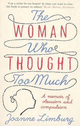 Carte Woman Who Thought too Much Joanne Limburg