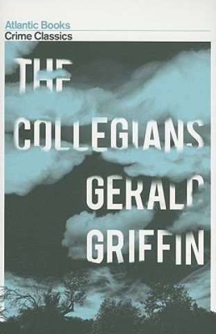 Kniha Collegians Gerald Griffin