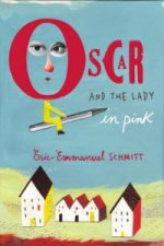 Könyv Oscar and the Lady in Pink Eric-Emmanuel Schmitt