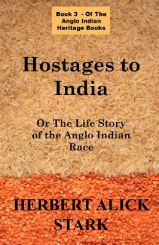 Książka Hostages To India Herbert Alick Stark