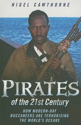 Kniha Pirates of the 21st Century Nigel Cawthorne