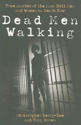 Книга Dead Men Walking Christopher Berry-Dee