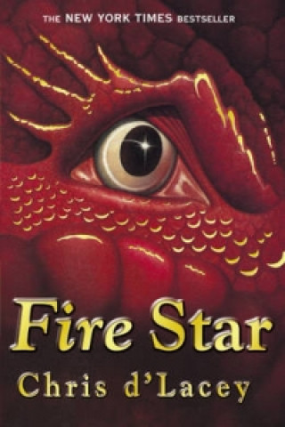 Könyv Last Dragon Chronicles: Fire Star Chris D'Lacey