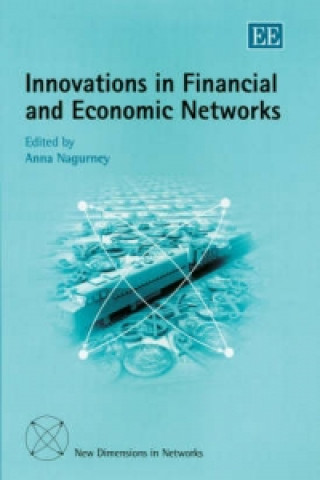 Book Innovations in Financial and Economic Networks Anna Nagurney