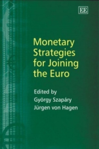 Книга Monetary Strategies for Joining the Euro Jurgen von Hagen